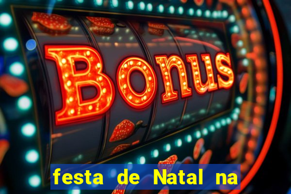 festa de Natal na escola temas